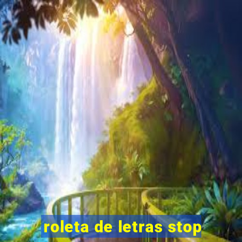 roleta de letras stop